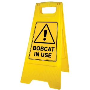 NEW Caution Bobcat in Use Floor Stand